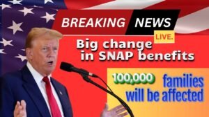 Big change in SNAP benefits: 100,000 families will be affected