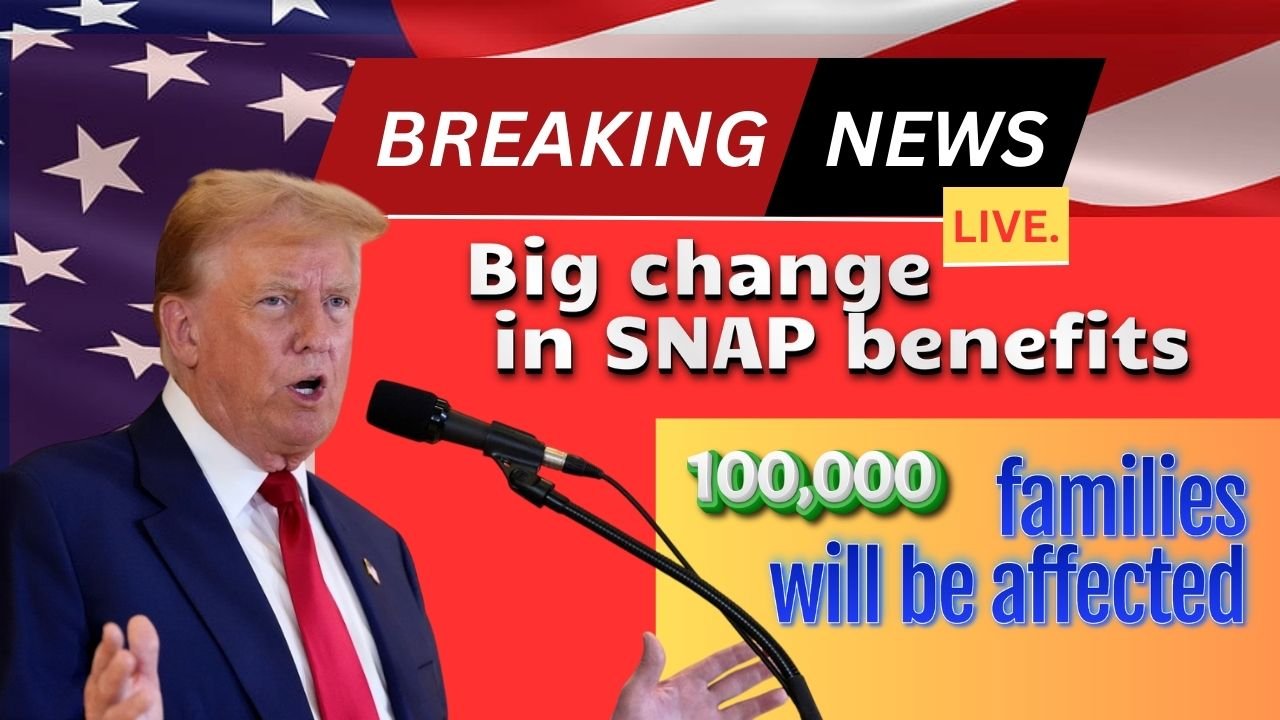 Big change in SNAP benefits: 100,000 families will be affected