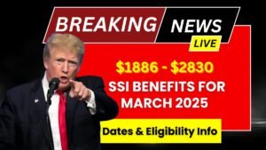 $1886 – $2830 SSI Benefits for March 2025: Dates & Eligibility Info