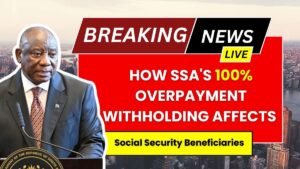 How SSA’s 100% Overpayment Withholding Affects Social Security Beneficiaries