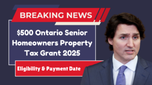 $500 Ontario Senior Homeowners Property Tax Grant 2025: Eligibility & Payment Date